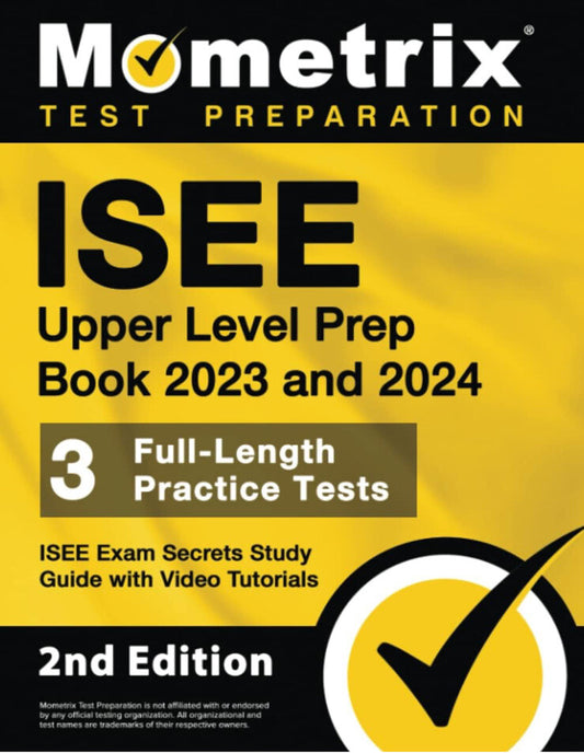 Isee Upper Level Prep Book 2023 And 2024 - 3 Full-Length Practice Tests, Is...